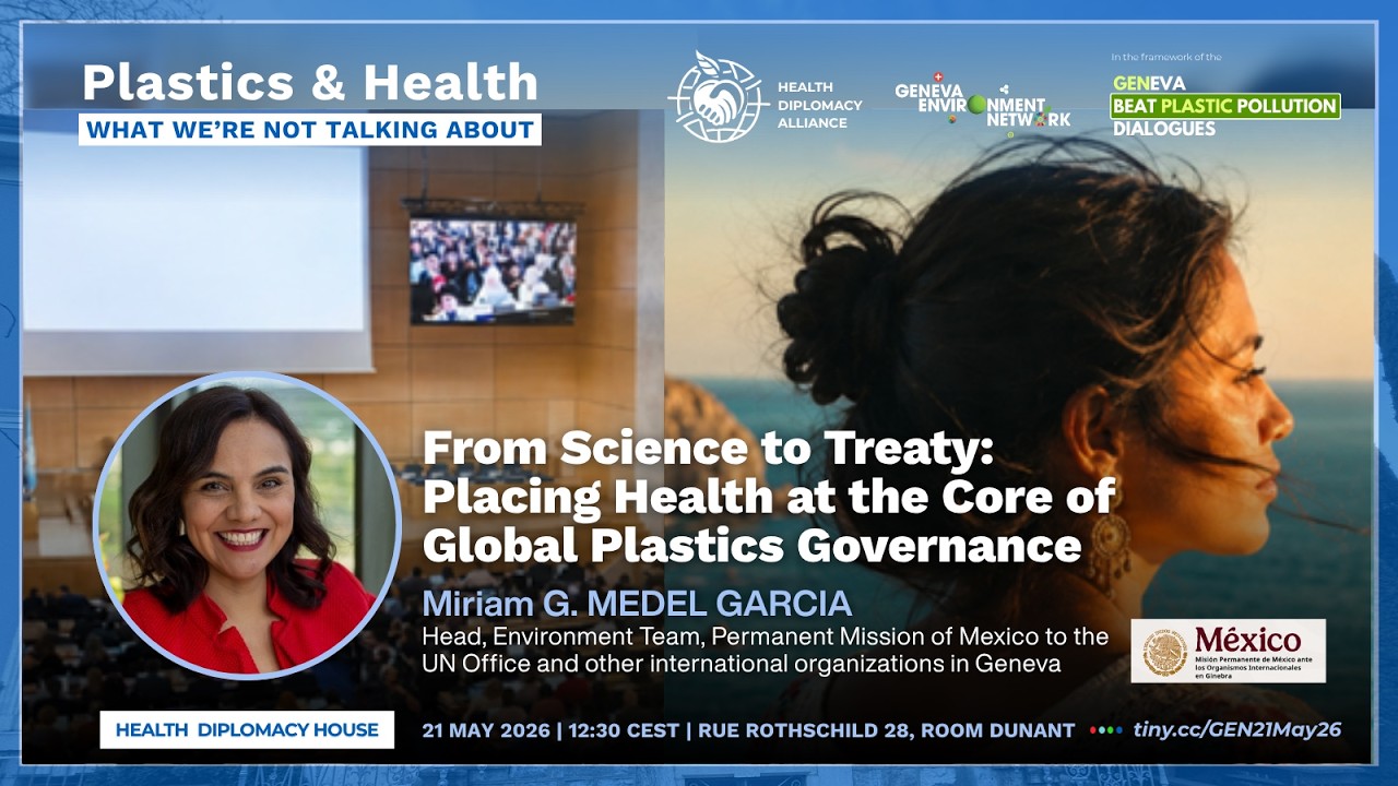 From Science to Treaty: Placing Health at the Core of Global Plastics Governance
