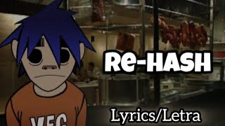 Gorillaz | Re-Hash lyrics/Letras + explicación