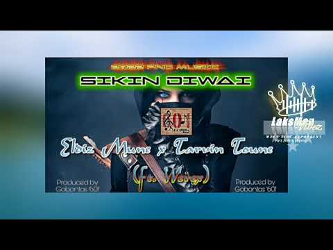 Sikin Diwai - Eldiz Mune & Tarvin Toune (feat. Werex)2022PNGMUSIC