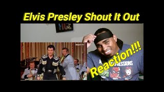 Elvis Presley - &quot;Shout It Out&quot; Reaction!