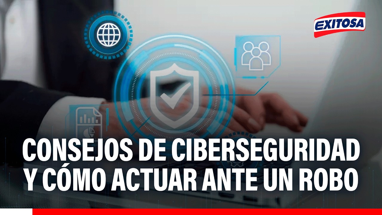 🔴🔵 Evita fraudes y actúa rápido: Consejos de ciberseguridad y cómo actuar ante un robo
