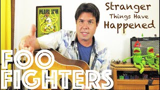 Guitar Lesson: How To Play Stranger Things Have Happened by Foo Fighters
