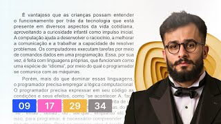 ENEM 2023 - É vantajoso que as crianças possam entender o funcionamento por trás da tecnologia que
