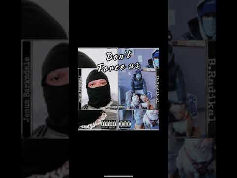 B.Radikkal Ft. Jesus Barksdale - Dnt Force Us