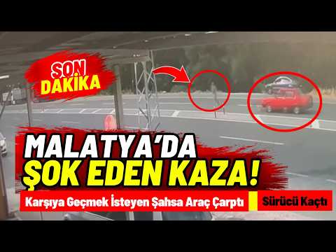 Malatya'da otomobilin çarptığı yaya hayatını kaybetti