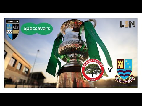 Specsavers Surrey Senior County Cup Final: Farnham Town v South Park (Reigate)