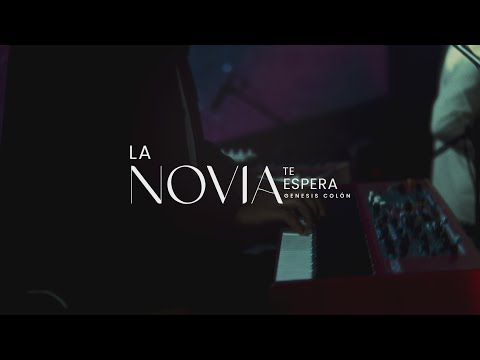 Génesis Colón - La Novia Te Espera