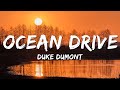 Duke Dumont - Ocean Drive (Lyrics)