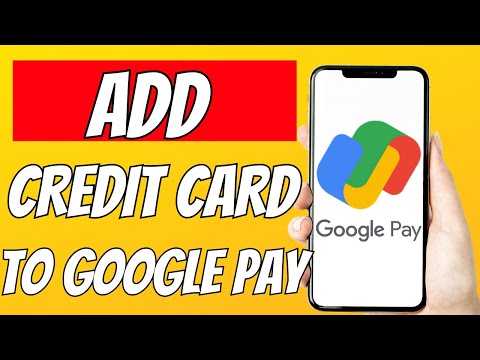 How to Add Credit Card to Google Pay [Debit/Credit Card]