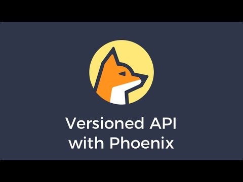 Versioned API in Elixir with Phoenix
