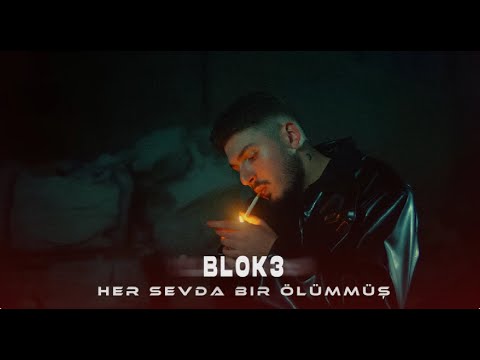 BLOK3 - HER SEVDA BİR ÖLÜMMÜŞ ( Prod.FERİD HUSEYNLİ )