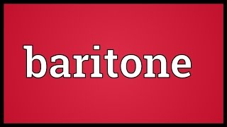 Baritone Meaning