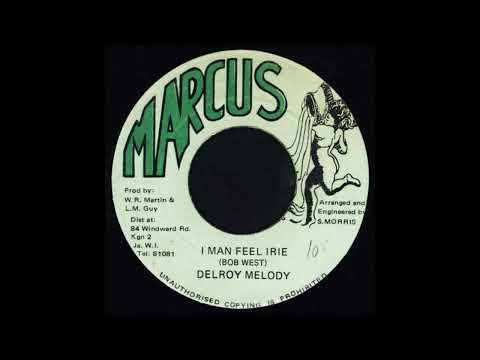 DELROY MELODY - I MAN FEEL IRIE + VERSION