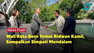 Wali Kota Bern Alec Van Graffenried Temui Ridwan Kamil, Sampaikan Simpati Mendalam