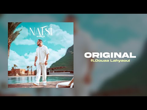 OUALID x DOUAA LAHYAOUI - ORIGINAL (Official Audio)