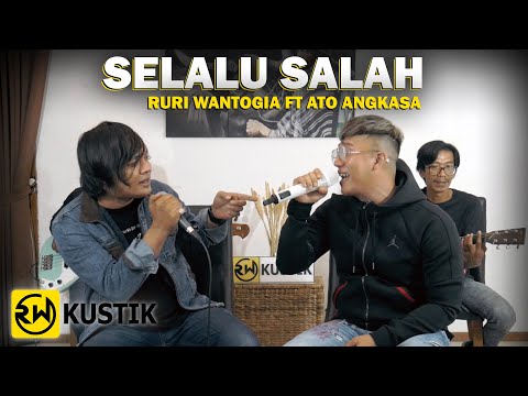 Ruri Wantogia Ft Ato Angkasa - Selalu Salah [Cover]