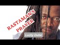 Lucky Dube Rastaman S Prayer Lyric Video