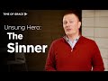 Be an Unsung Hero of Faith: The Sinner // Time of Grace