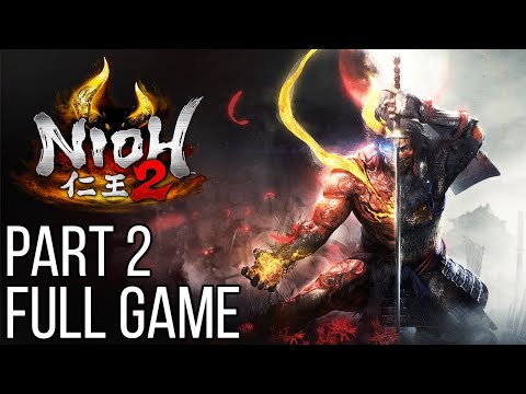 NIOH 2 Gameplay Walkthrough Part 2 FULL GAME No Commentary (#Nioh2FullGame) Nioh 2 Livestream