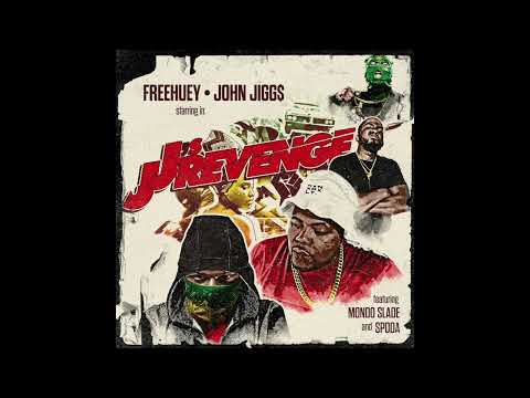FREEHUEY X John Jigg$ - JJ's Revenge