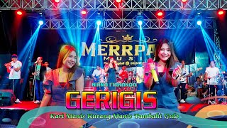 Download lagu GERIGIS - NINNA RIRNANDA || Kari Manis Kurang Manis Tambahi Gulo || MERPATI Music mp3