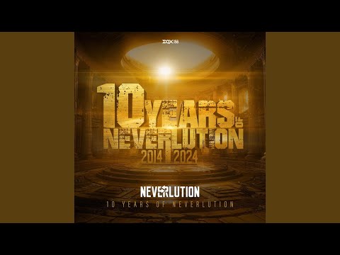 10 Years of Neverlution