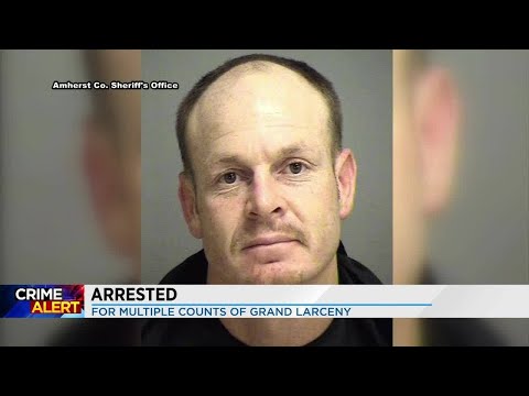 Man arrested on multiple counts of grand larceny in Amherst Co.