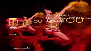 Armin van Buuren - Lifting You Higher (ASOT 900 Anthem) (Extended Mix)