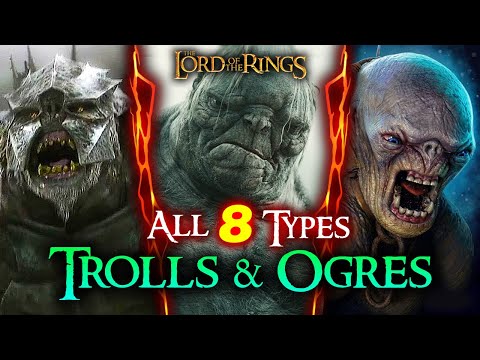 EVERY Type of Troll In The Lord of the Rings | Middle-Earth Explained