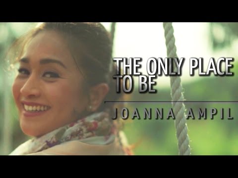 Joanna Ampil — The Only Place To Be [Official Music Video]