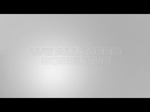 Video thumbnail for We All Need Someone