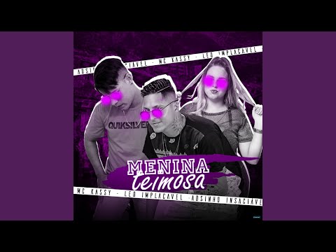 Menina Teimosa (feat. MC Kassy)