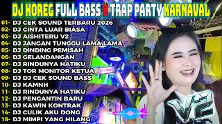 Download lagu DJ CEK SOUND REBARU 2026 CEK SOUND TRAP BASS MELEDAK FULL BASS GELERR HOREG TERBARU FULL ALBUM Party mp3