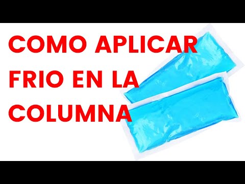 Como Aplicar Frio En La Columna