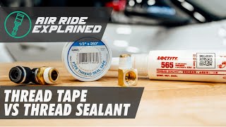 How to Seal Fittings Using Thread Tape and Thread Sealant