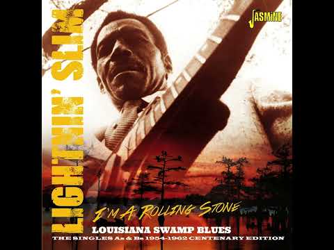 Lightnin' Slim   I'm A Rolling Stone Louisiana Swamp Blues The Singles As & Bs (1954 -1962)