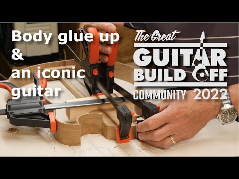 #GGBO22 Community Build ep9: Body glue up and an iconic rock guitar