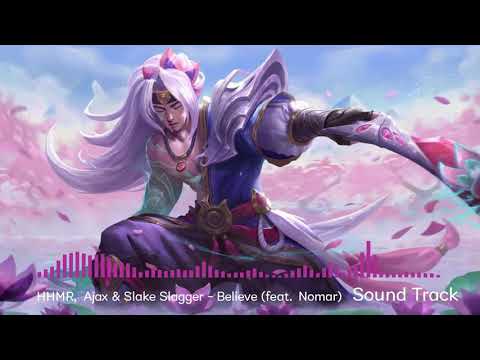 HHMR, Ajax & Slake Slagger - Believe (feat. Nomar)