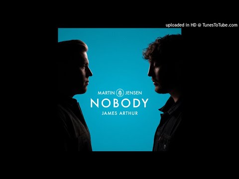 Nobody (Clean Version) Martin Jensen, James Arthur