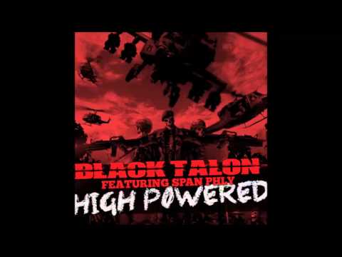 Black Talon featuring Span Phly - Highpowered