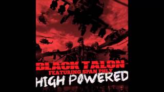 Black Talon featuring Span Phly - Highpowered