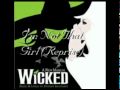Wicked - I'm Not That Girl (Reprise) [Soundtrack Version]