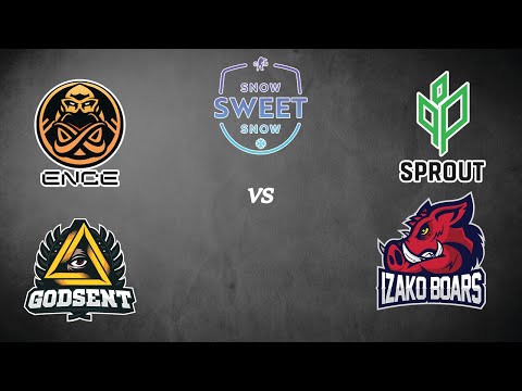 Ence vs Sprout | GODSENT vs Izako Boars — Snow Sweet Snow #1