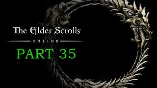 ELDER SCROLLS ONLINE Playthrough | Part 35 | Two Sides to Every Coin