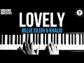 Billie Eilish & Khalid - Lovely Karaoke SLOWER Acoustic Piano Instrumental Cover Lyrics HIGHER KEY