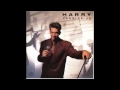 Harry Connick Jr - Only Cause I Don't Have You