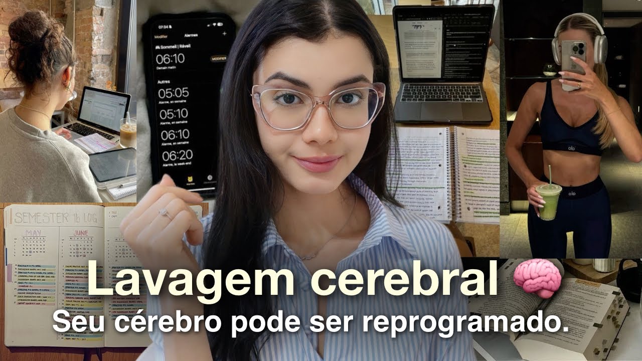 Como fazer uma LAVAGEM CEREBRAL para mudar rápido (6 meses).