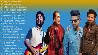 Best Of Rahat Fateh Ali Khan Arijit Singh Guru Randhawa Emraan Hashmi - Bollywood Songs