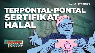 Beban Berat Sertifikat Halal | Jelasin Dong!
