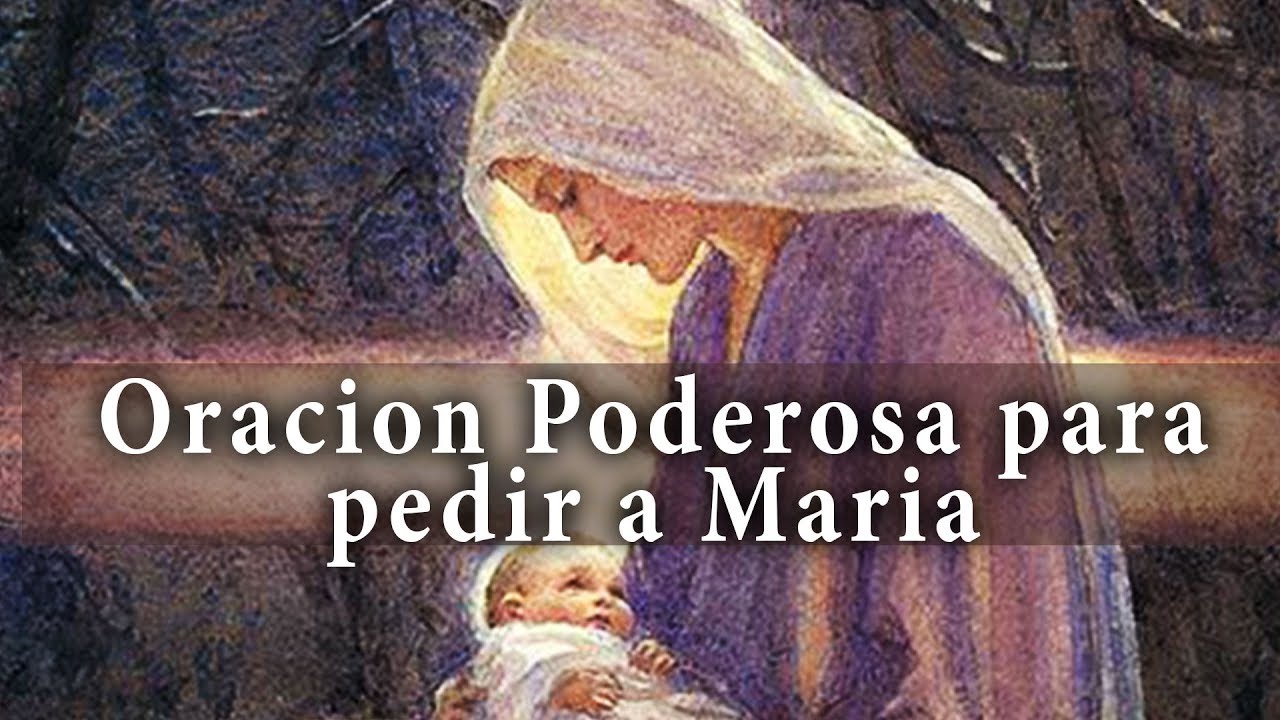 Oración  Poderosa para pedir a la Virgen  Maria Nos Acompañe en todo Momento